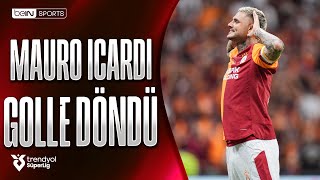 Download lagu Mauro Icardi Golle Döndü | Galatasaray - Fatih Karagümrük | Trendyol Süper Lig mp3