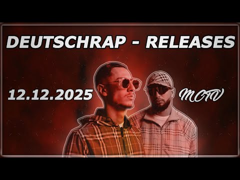 DEUTSCHRAP - NEW RELEASES ➤ 12.12.2025 🚨💯 | 🔥MCTV | NEUE SONGS🔥