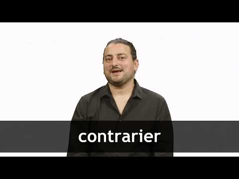 How to pronounce CONTRARIER in French