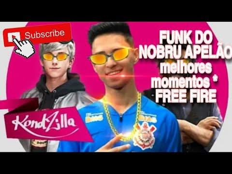 FUNK DO NOBRU APELÃO melhores momentos *  FREE FIRE
