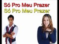 RebeldeS - Só Pro Meu Prazer (Karaoke) 