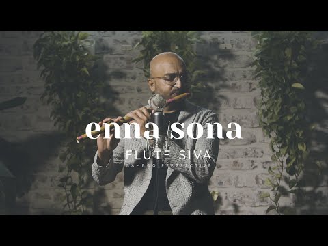 Enna Sona | OK Jaanu | Flute Cover by Flute Siva | AR Rahman | Arijit Singh