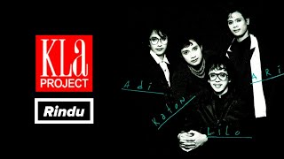 KLa Project - RINDU (Video Lirik Album &quot;KLa&quot; Track 4)