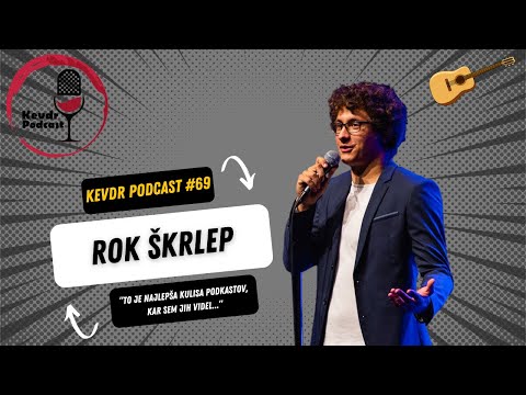 Kevdr podcast #69: Rok Škrlep: "To je najlepša kulisa podkasta, kar sem jih videl..."