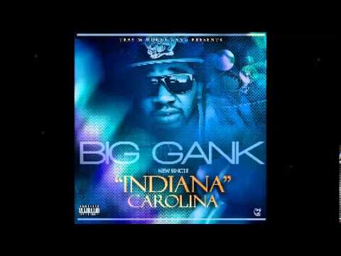 Big Gank   Indiana Carolina)