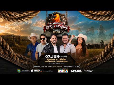 17ª Cavalgada do Brejo Grande 2026! Ituaçu 07 de junho.