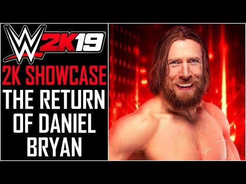WWE 2K19 - 2K Showcase - Let's Play - "The Return Of Daniel Bryan" (FULL) | DanQ8000