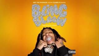 Nef The Pharoah (Bling Blaow) #TheChangProject