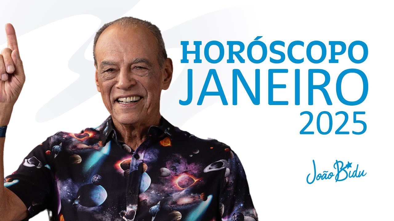 Horóscopo Mensal - JANEIRO 2025 | POR JOÃO BIDU