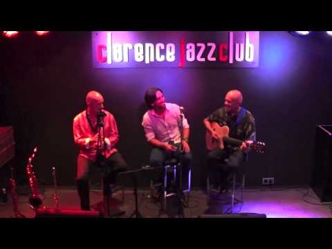 Juan Rossler & Manuel Olmo con Paquito Carmona. Flor de lis (Djavan). The Clarence Jazz Club.