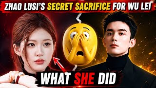 Download lagu Zhao Lusi’s Secret Sacrifice for Wu Lei Revealed – What Happened Behind the Scenes Will Shock You mp3