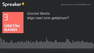 letgo nasıl ürün geliştiriyor?