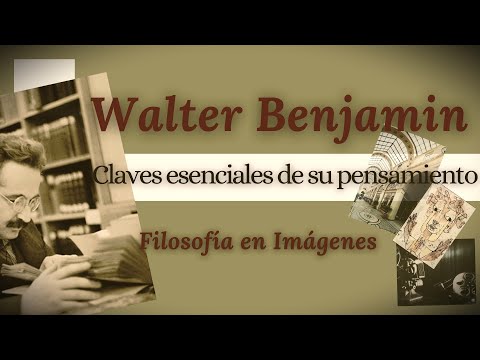 WALTER BENJAMIN: Introducción en tres TEXTOS CLAVE
