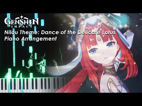 Nilou Theme: Dance of the Delicate Lotus, Genshin Impact Piano Arrangement