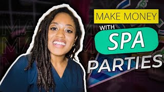 Increase Massage Business Income With Spa Parties