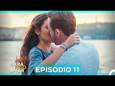 Será Isso Amor 11. Episódio (Dublagem em Português)
