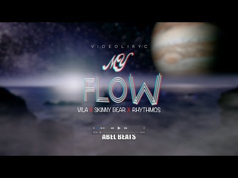 MI FLOW [Videoliryc] - Vila X Skinny Bear X Rhythmos - ALMATIZ