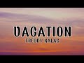 VACATION Freddy Kalas Lyrics