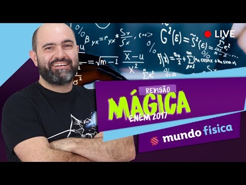 🔴 Live: Revisão de Física - REVISÃO MÁGICA - ENEM