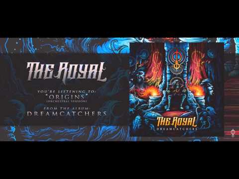 The Royal - Origins (Orchestral Version)