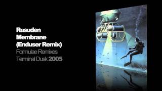 Rusuden - Membrane (Enduser Remix)