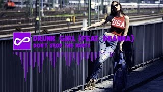 Drunk Girl (feat. Deanna) - Don't Stop The Party | [Infinite Music] (Rocket League Theme)