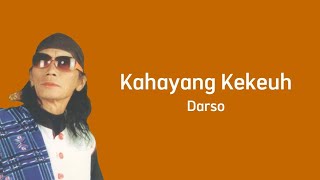 Download lagu Kahayang Keukeuh - Darso | Lirik Video mp3