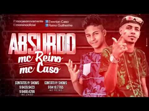 MC CASO E MC REINO - ABSURDO