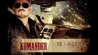 El Komander - El Corrido del Viejon (Video Original)