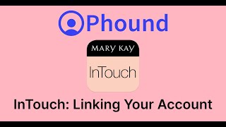 How to Link Your MK InTouch Account and sync your contacts with Phound | Phound Academy