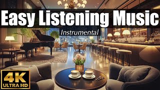 Download lagu EASY LISTENING Music ☕️ 4K ULTRA HD | Instrumental Covers mp3 Download lagu EASY LISTENING Music ☕️ 4K ULTRA HD | Instrumental Covers mp3