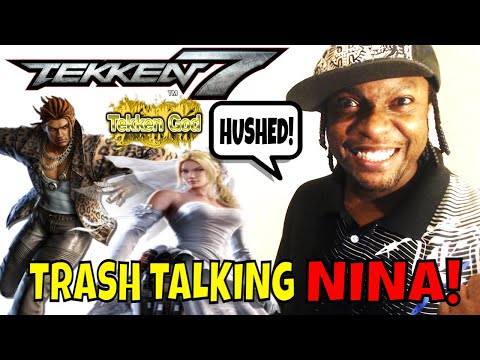 TRASH TALKING NINA GETS PUT IN THEIR PLACE! (Eddy Gordo- Tekken 7 Gameplay)