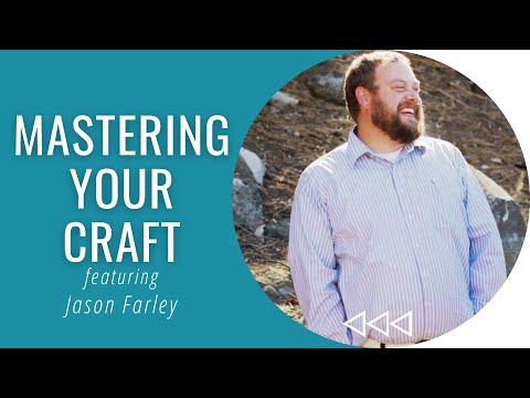 Mastering Your Craft - Jason Farley - YouTube