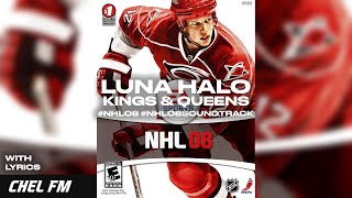 Luna Halo - Kings &amp; Queens (+ Lyrics) - NHL 08 Soundtrack