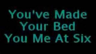 You&#39;ve Made Your Bed - You Me At Six