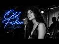 Old Fashioned | A Slow Blues Song About Timeless Love | Luna Azul
