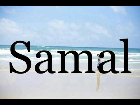 How To Pronounce Samal🌈🌈🌈🌈🌈🌈Pronunciation Of Samal