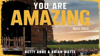 You Are Amazing Music Video