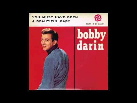 You Must Have Been a Beautiful Baby - Bobby Darin (1961)