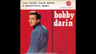 You Must Have Been a Beautiful Baby - Bobby Darin (1961)