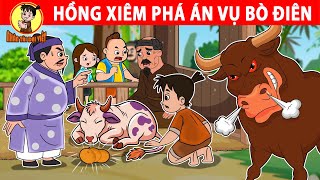 HỒNG XIÊM PHÁ ÁN VỤ BÒ ĐIÊN - Nhân Tài Đại Việt - Phim hoạt hình - Truyện Cổ Tích Việt Nam