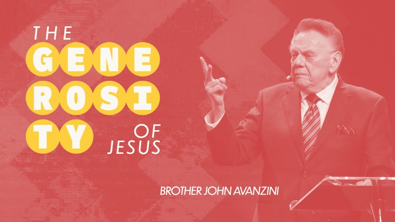 The Generosity of Jesus | Dr. John Avanzini