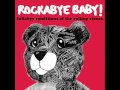 Wild Horses - Lullaby Renditions of The Rolling Stones - Rockabye Baby!