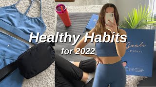 Realistic healthy habits for 2022 to be that girl | how to glow up mentally and physically for 2022