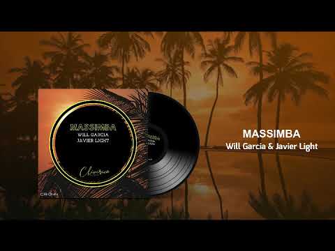 Massimba - Will Garcia & Javier Light (Original Mix) #Afrohouse