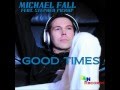 Michael Fall feat. Stephen Pickup - Good Times ...
