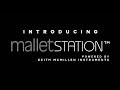 Introducing the Pearl malletSTATION