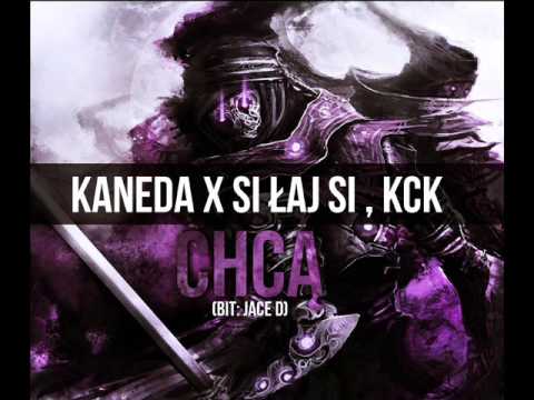 Kaneda - Chcą (prod. Jace D) feat. Si Łaj Si, KCK