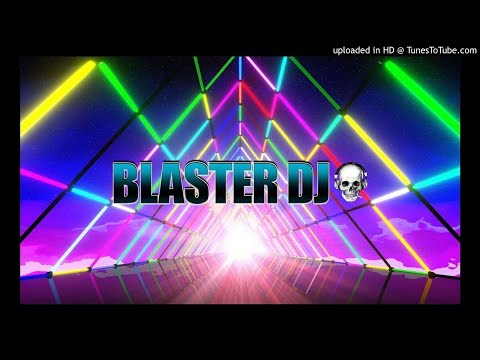 TOMA DEMBOW - BLASTER DJ