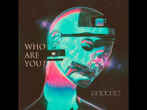Raugez - Who are you?
